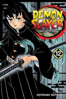 Demon Slayer: Kimetsu no Yaiba, Vol. 12 (Graphic Novel)