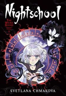 Nightschool: The Weirn Books Collector's Edition #01: Nightschool: The Weirn Books Collector's Edition, Vol. 1 (Graphic Novel)