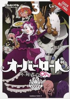 Overlord: The Undead King Oh! #03: Overlord: The Undead King Oh!, Vol. 3 (Graphic Novel)