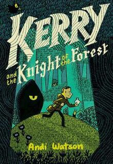 Kerry and the Knight of the Forest (Graphic Novel)