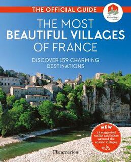 The Most Beautiful Villages of France (2020 Edition)