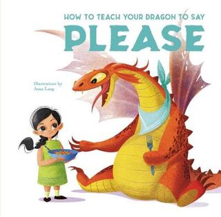 How to Teach your Dragon #: How to Teach your Dragon to Say Please