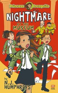 Princess Incognito: Nightmare at the Museum