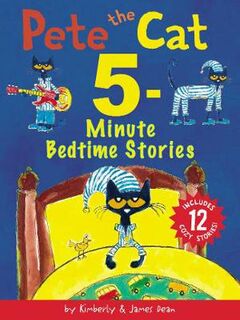 Pete the Cat: Pete the Cat 5-Minute Bedtime Stories