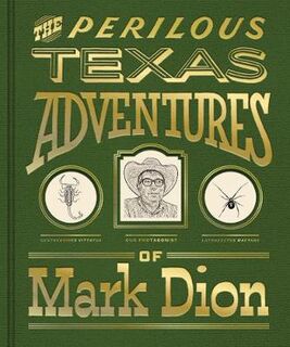 Perilous Texas Adventures of Mark Dion, The