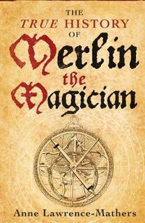 True History of Merlin the Magician, The