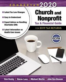 Zondervan 2020 Church and Nonprofit Tax and Financial Guide: For 2019 Tax Returns