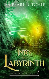 Dreamweavers #02: Into the Labyrinth
