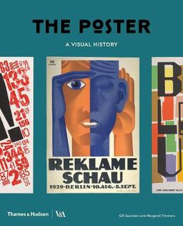 Poster, The: A Visual History