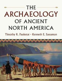 Archaeology of Ancient North America, The