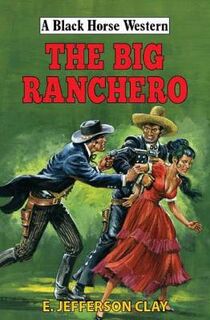 A Black Horse Western: Big Ranchero, The