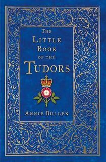 Little Book of the Tudors, The