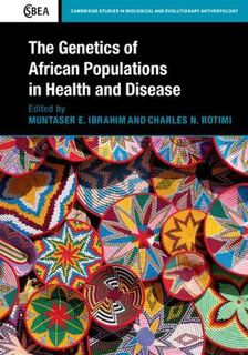 Genetics of African Populations in Health and Disease, The