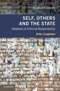 Self, Others and the State: Relations of Criminal Responsibility