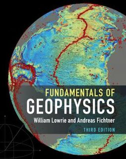 Fundamentals of Geophysics (3rd Edition)