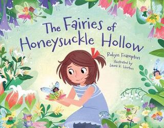 Fairies of Honeysuckle Hollow, The