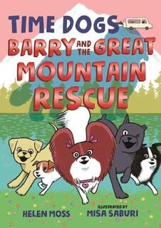Time Dogs #03: Barry and the Great Mountain Rescue