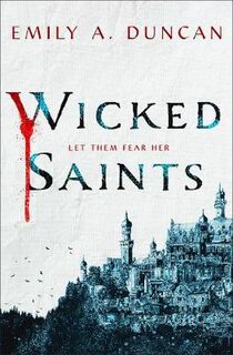 Something Dark and Holy #01: Wicked Saints