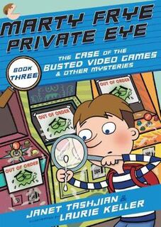 Marty Frye, Private Eye #03: The Case of the Busted Video Games (Graphic Novel)