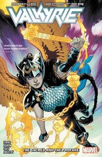 Valkyrie: Jane Foster Volume 01: The Sacred And The Profane (Graphic Novel)