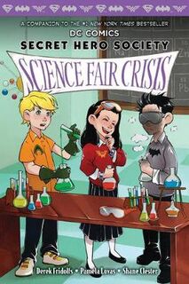 DC Comics Secret Hero Society #04: Science Fair Crisis (Graphic Novel)