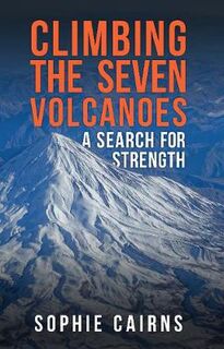 Climbing the Seven Volcanoes: A Search for Strength