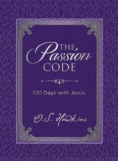 Passion Code, The: 100 Days with Jesus