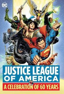 Justice League of America: A Celebration of 60 Years (Graphic Novel)