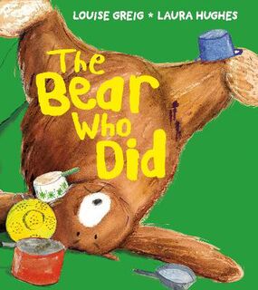 Bear Who Did, The