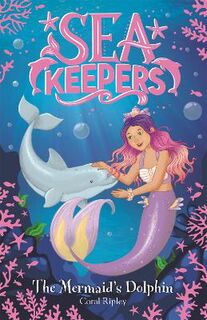 Sea Keepers #01: Mermaid's Dolphin, The