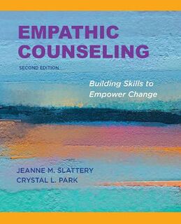Empathic Counseling: Building Skills to Empower Change