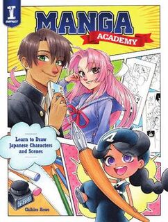 Manga Academy: Learn to Draw Japanese-style illustration