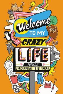 Welcome to My Crazy Life (Poetry)