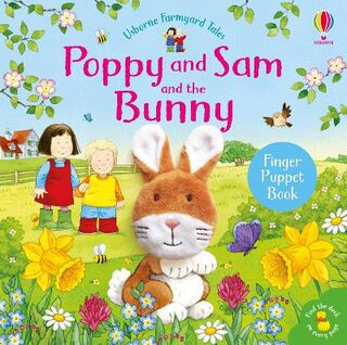 Usborne Farmyard Tales: Poppy and Sam and the Bunny (Board Book with Cute Bunny Puppet)