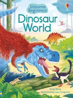 Usborne Beginners: Dinosaur World