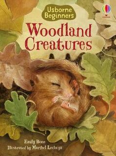 Usborne Beginners: Woodland Creatures