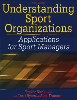 Understanding Sport Organizations  (3rd Edition)