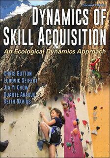 Dynamics of Skill Acquisition: An Ecological Dynamics Approach