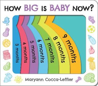 How Big is Baby Now? (Board Book Die-Cut Holes)