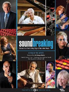 Soundbreaking: Stories from the Cutting Edge of Recorded Music