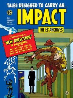 EC Archives: Impact, The (Graphic Novel)
