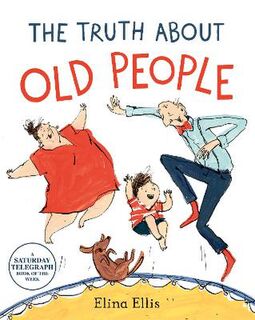 Truth About Old People, The