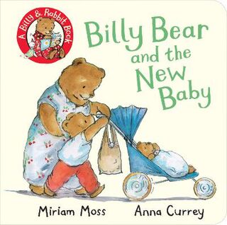 Billy and Rabbit: Billy Bear and the New Baby (Board Book)