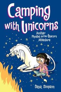 Phoebe and Her Unicorn - Volume 11: Camping with Unicorns