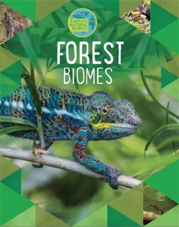 Earth's Natural Biomes: Forests