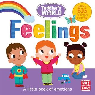 Toddler's World: Feelings (Board Book with Gatefold Page)