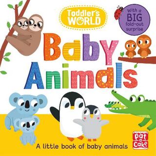 Toddler's World: Baby Animals (Board Book with Gatefold Page)