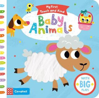 My First Touch and Find: Baby Animals (Lift-the-Flap, Touch-and-Feel Board Book)