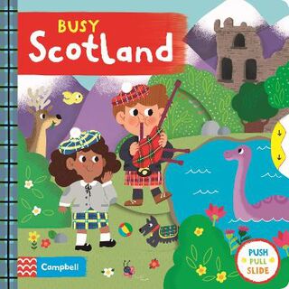 Busy Books: Busy Scotland (Pull, Push or Slide the Scene Board Book)