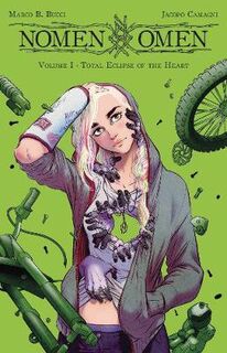 Nomen Omen Volume 01: Total Eclipse of the Heart (Graphic Novel)